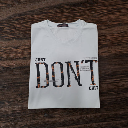 DON'T QUIT T-shirt