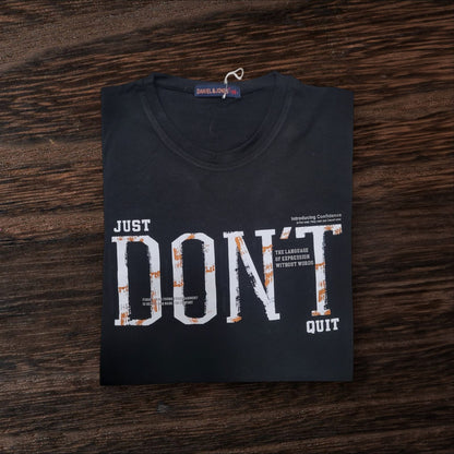 DON'T QUIT T-shirt